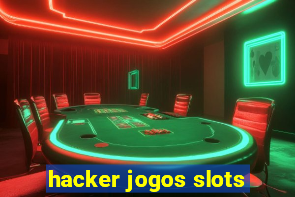 hacker jogos slots